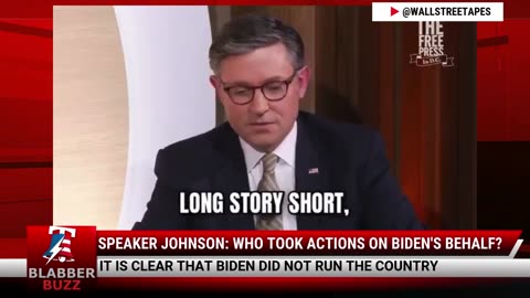 Speaker Johnson: Who Took Actions On Biden's Behalf?