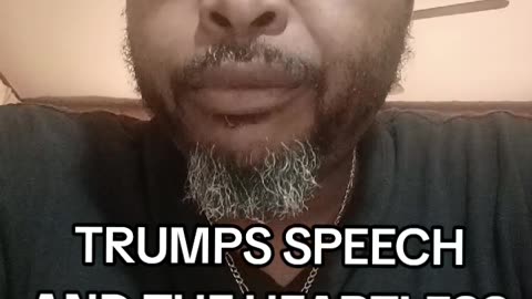 Trump Speech and the HEARTLESS DEMOCRATS