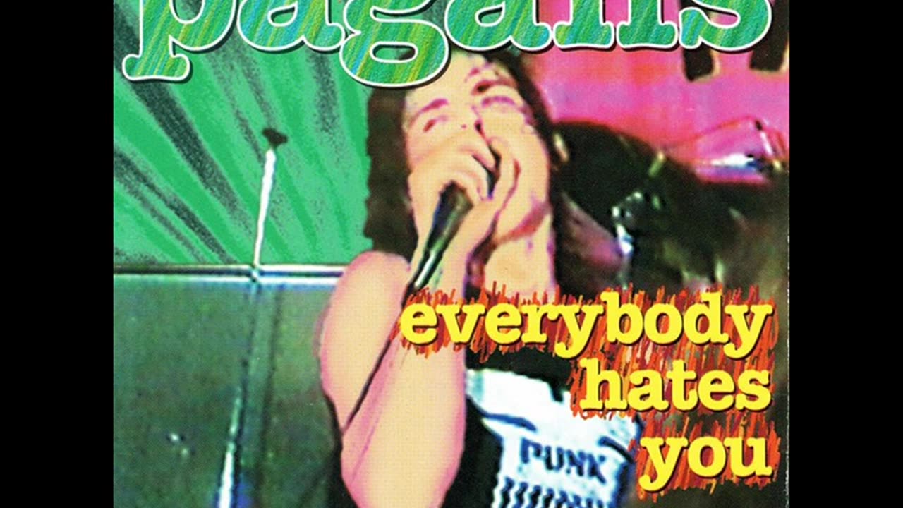 Pagans - Everybody Hates You