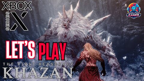 🔴 - LIVE -The First Berserker: Khazan’s Fury