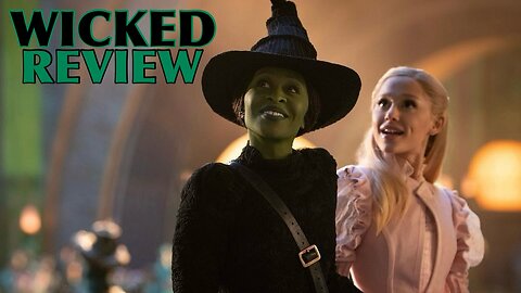 Wicked - Movie Review