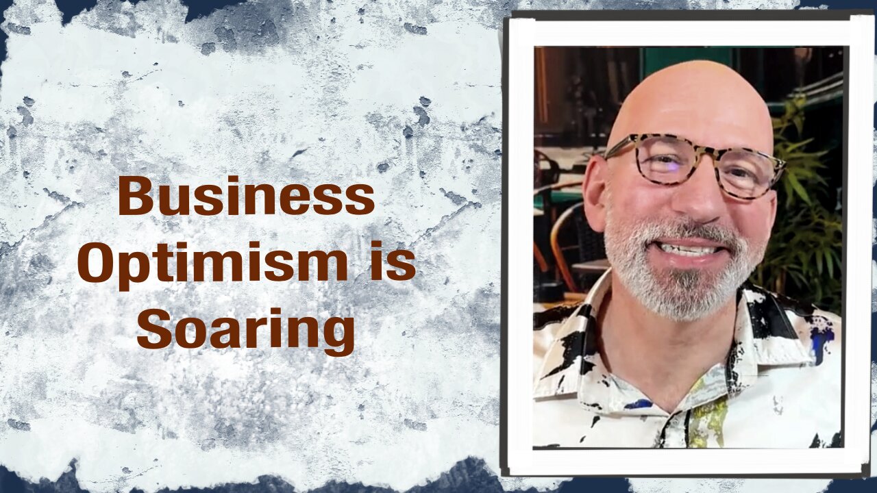 Business Optimism is soaring