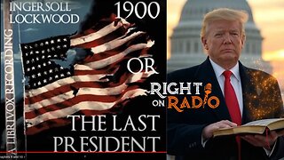 EP.665 The Last President by Ingersoll Lockwood A ROR Feature Presentation