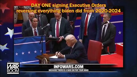 DAY ONE signing Executive Orders