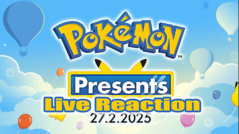 [Live Reaction] Pokémon Presents (2.27.25)