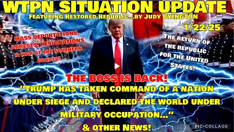 WTPN SIT/UP “Trump has taken command of a nation under siege…” & other news!