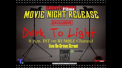 🎬🍿Movie Night with grove Street Films - Dark To Light PLUS🍿🎬