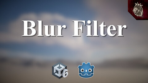 Blur Filter - Unity, Godot Tutorial