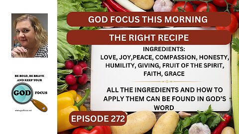 GOD FOCUS THIS MORNING EP272 THE RIGHT RECIPE