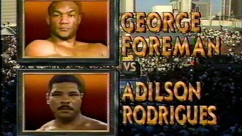 George Foreman vs Adilson Rodrigues - Jun 16 1990 - Caesars Palace, Las Vegas, NV