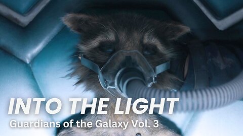 Into The Light | Guardians Of The Galaxy Vol. 3