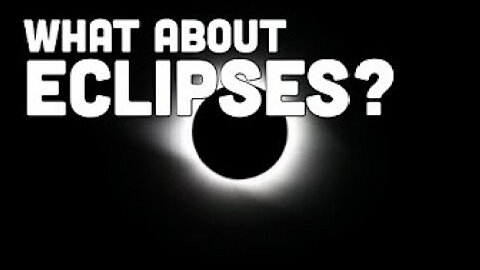 What About Eclipses?