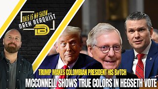 Hegseth Confirmed Despite McConnell's Vote, Trump Crushes Colombian President In Spat | 01.27.25