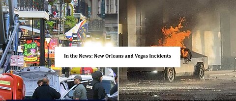 In the News: New Orleans and Vegas Incidents