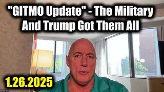 Michael Jaco "GITMO Update 1.26.25" - The Military And Trump Got Them All