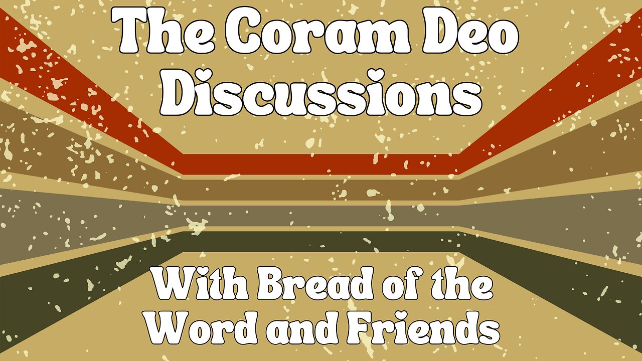 A Coram Deo Discussion - Wisdom For the Church with John Anderson