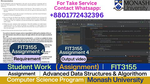 Student Work(Assignment )| FIT3155Assignment 4: Efficient Algorithm Implementation Work Video|Monash