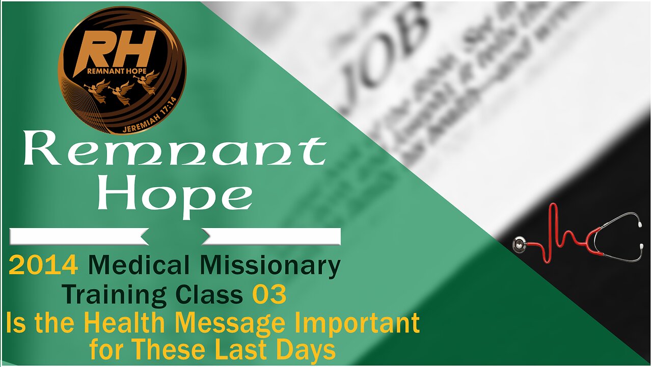 2014 Medical Missionary Training Class 03: Is the Health Message Important for These Last Days