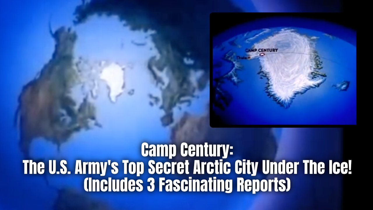 Camp Century: The U.S. Army's Top Secret Arctic City Under The Ice! (Includes 3 Fascinating Reports)