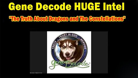 Gene Decode HUGE Intel 01.10.25: "The Truth About Dragons and The Constellations"