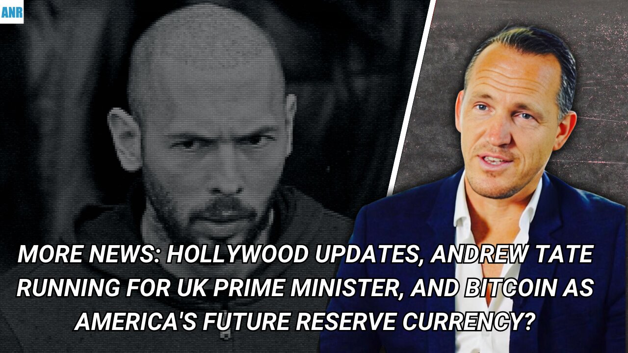 Andrew Tate Running for UK Prime Minister, and Bitcoin as America's Future Reserve Currency?