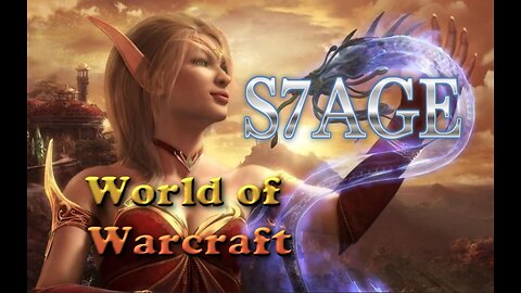 s7age - WoW | TWW\BFA\SL | QUESTING