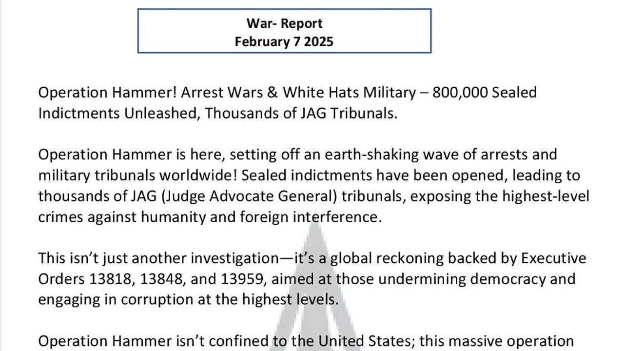 WAR REPORT - FEBRUARY 7 2025 - OPERATION HAMMER - ARREST WARS WHITE-HATS