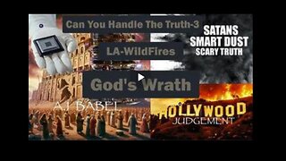 Can You Handle The Truth-3 LA WildFires God's Wrath. Jan 13