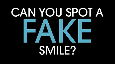 Can you spot a fake smile?.