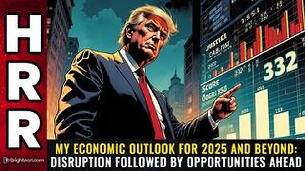 My economic outlook for 2025 and beyond- DISRUPTION followed by OPPORTUNITIES ahead