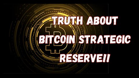 Truth About Bitcoin Strategic Reserve - Trump