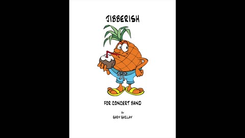 JIBBERISH – (For Concert Band)