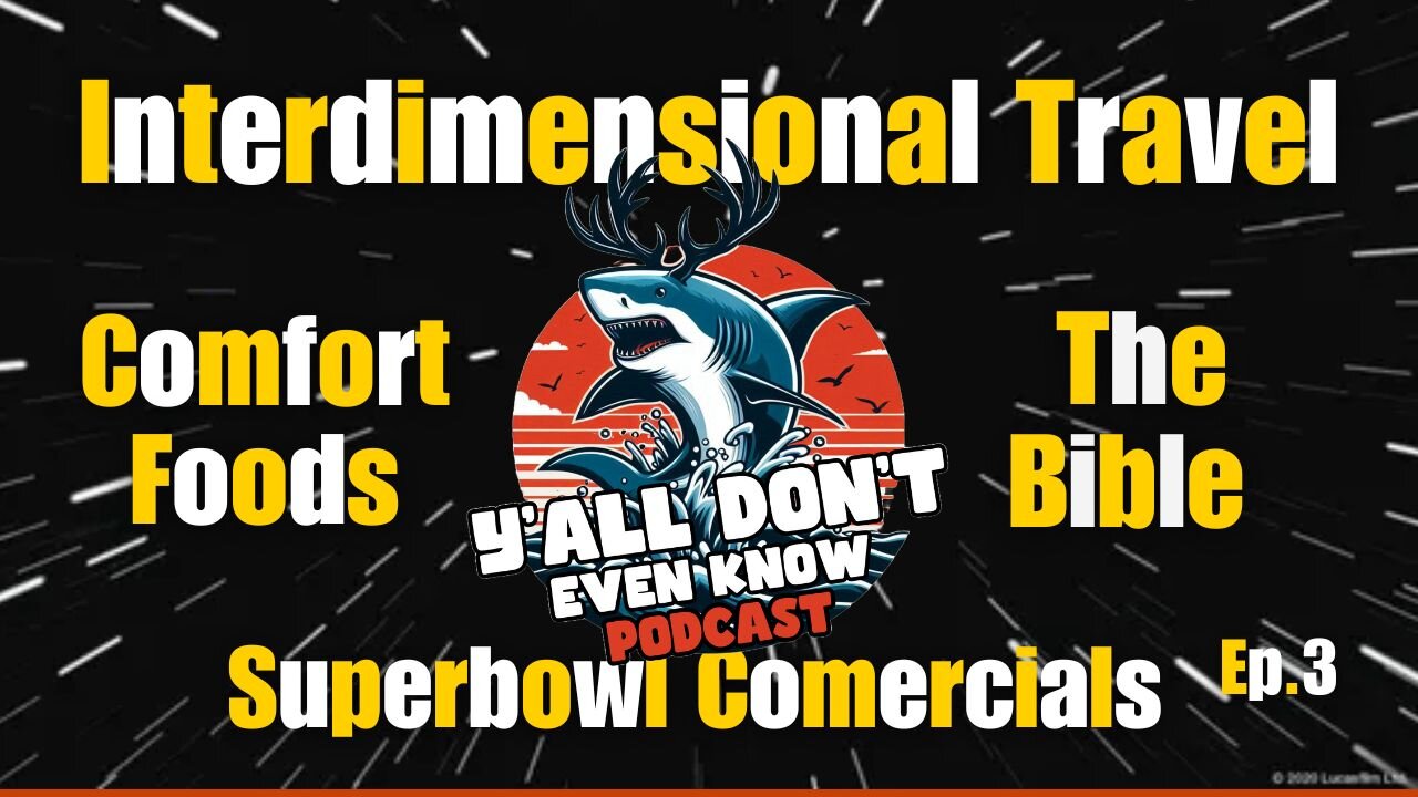 3: Super Bowl Commercials, Spiritual Dimensions/Time Travel Theory, Life "L's", Top Soda's & More!