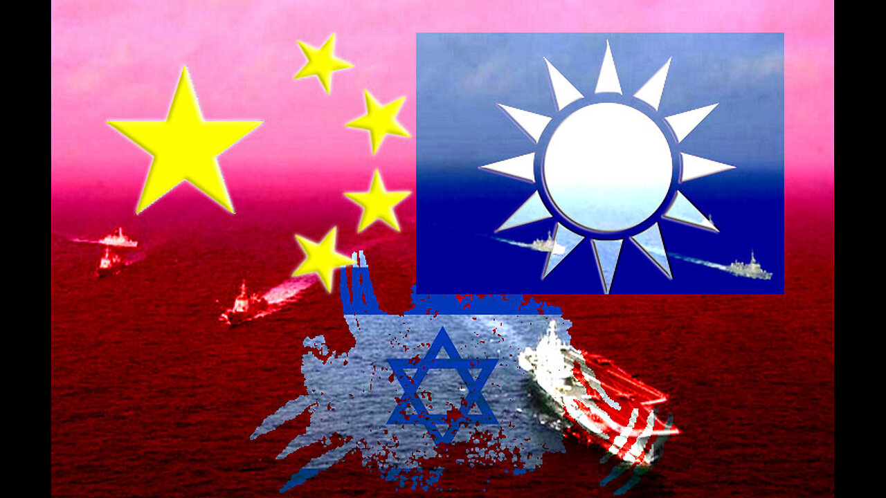 China, ZIONISM and Taiwan