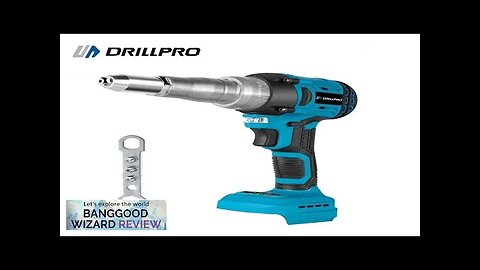 Drillpro 720W Brushless Electric Rivet Gun High Power Cordless Tool with 2000RPM Review