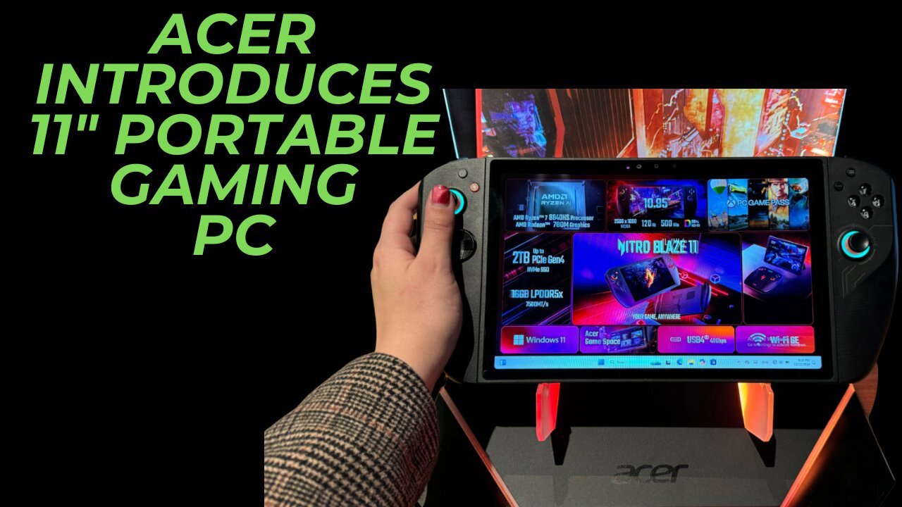 Acer Nitro Blaze 11 Introduced at CES 2025 | 11" Portable Gaming PC Steam Deck Alternative