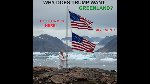 Why Does President Trump Want Greenland? The STORM is HERE! Sky Event, Financial Reset, Ascension