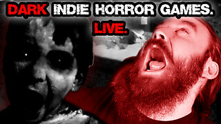 STUPID SMELLY man plays VERY DARK GAMES LIVE! YOU VOTE on the next game! | LIVE INDIE HORROR NIGHT!