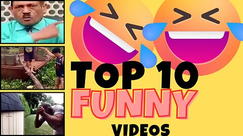 Top 10 funny videos 😂