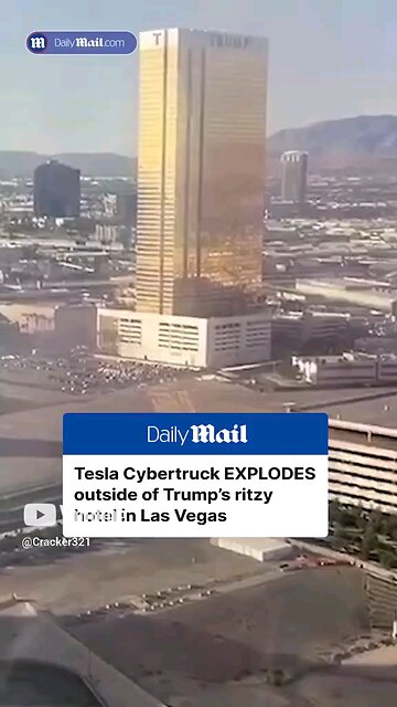 The Cybertruck Assault at Trump’s Hotel