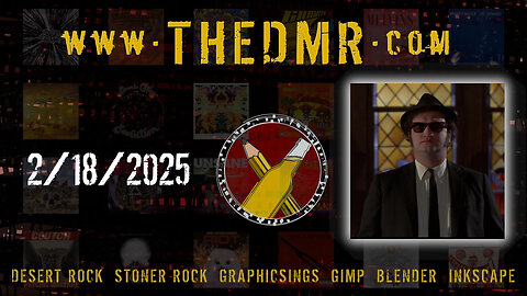 DMR Live 02/18/2025: Desert Rock & Adjacent Cool Tunes + Graphicsing