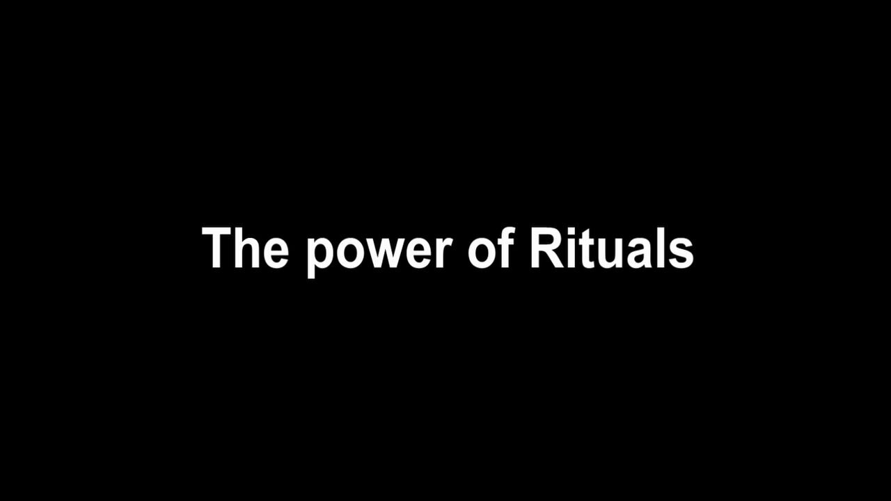 The Power of Rituals