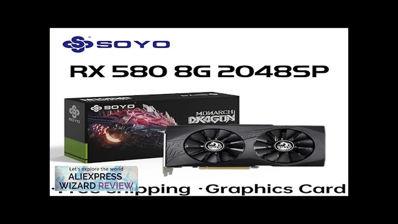 SOYO Original Radeon RX580 8G Graphics Cards GDDR5 Memory Video Gaming Card Review