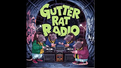 Gutter rat Radio - Epiosode 8 - 2025 - Th30ry