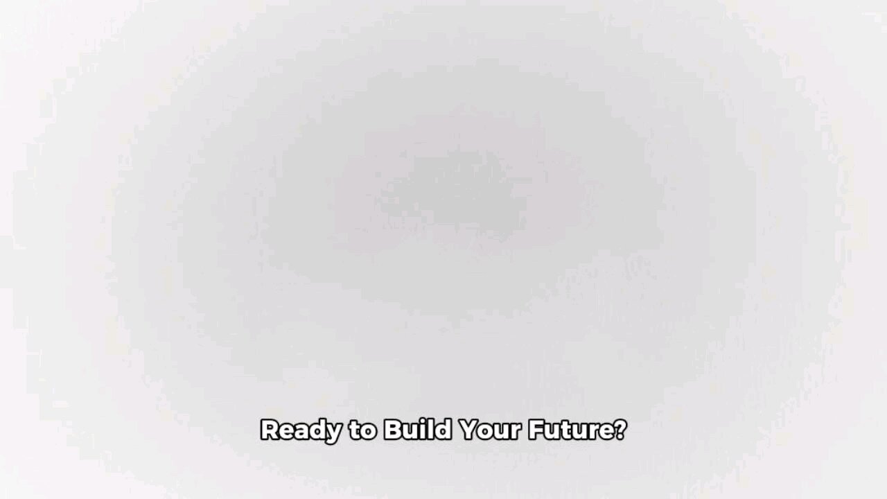 Ready to Build Your Future