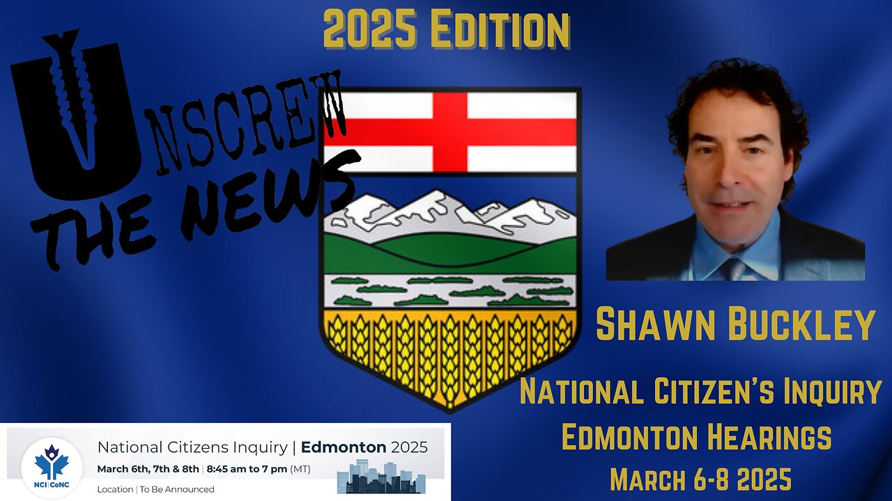 Shawn Buckley | National Citizens Inquiry Edmonton March 6-8 2025