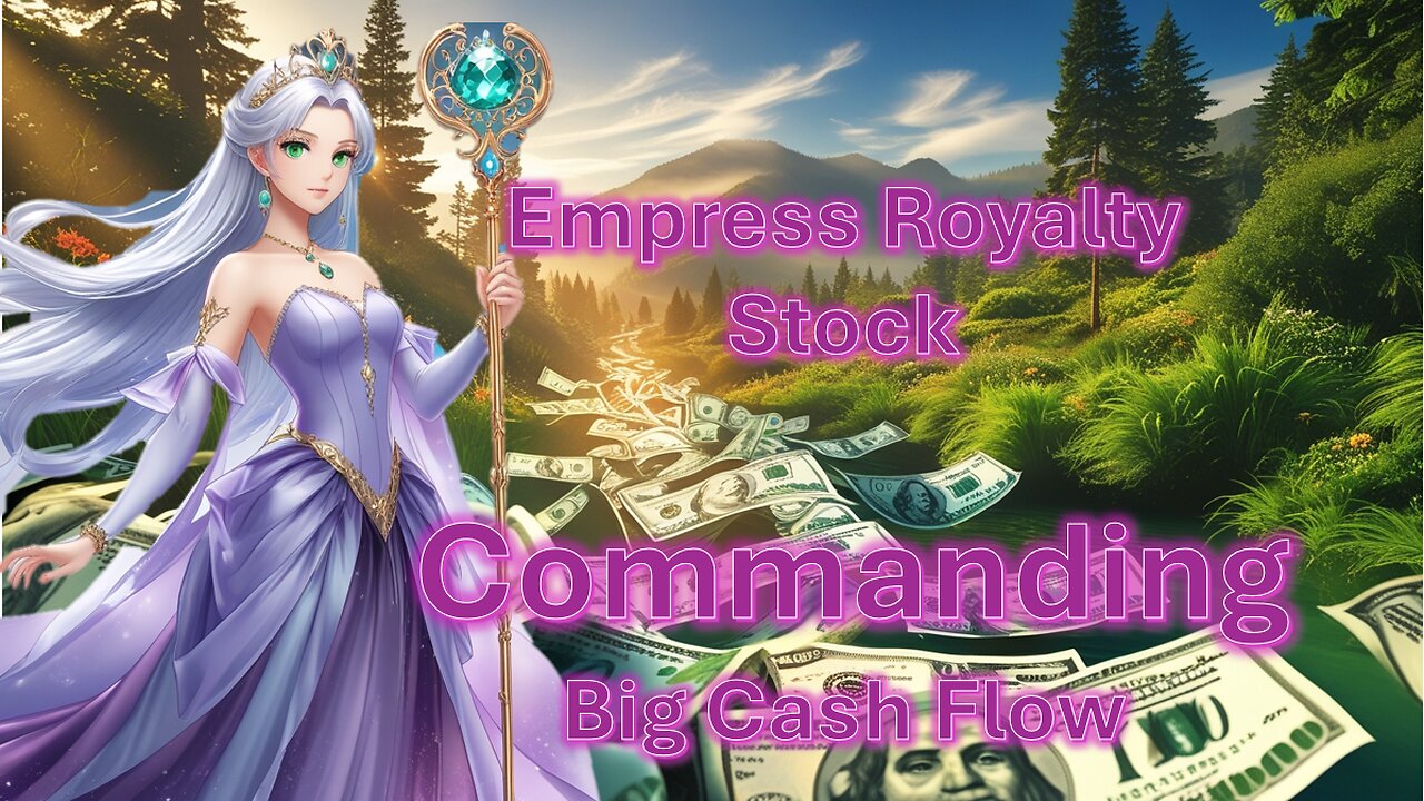 Empress Royalty: Small Market Cap Big Cash Flow