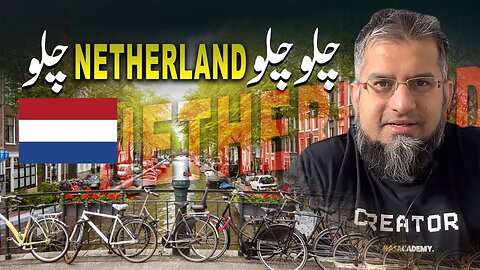 Let's Go to Netherlands | چلو چلو نیدرلنڈ چلو | Job in Netherlands | Work in Netherlands