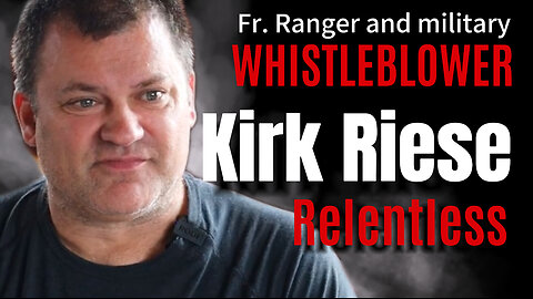 KIRK RIESE Canadian Whistleblower Silenced by Corruption on Relentless Episode 91