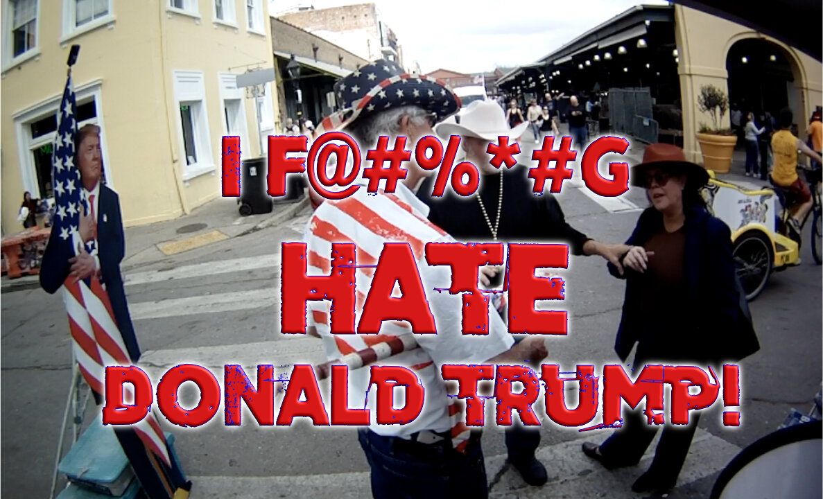 I F@#%*#g Hate Donald Trump!